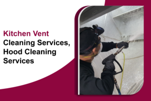 Kitchen vent cleaning services, Hood cleaning services