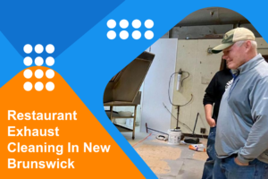 Restaurants exhaust cleaning in New Brunswick