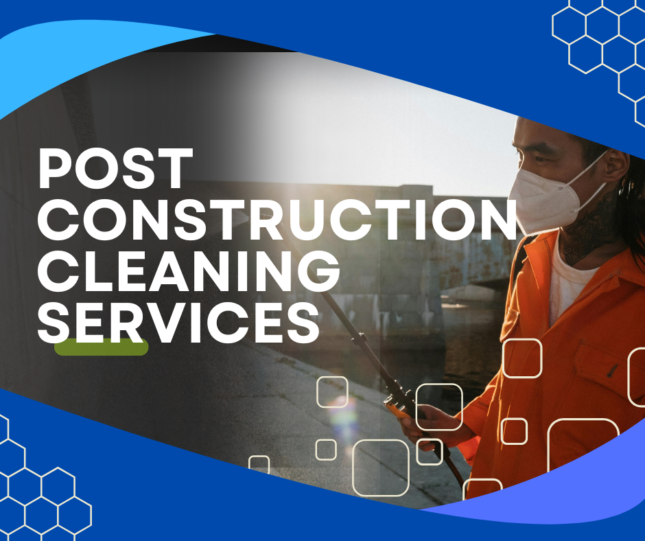 Post Construction Cleaning